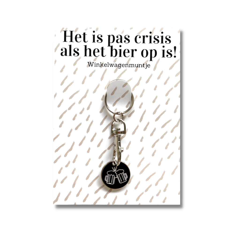 Winkelwagenmuntje - sleutelhanger "Het is pas crisis als het bier op is!"